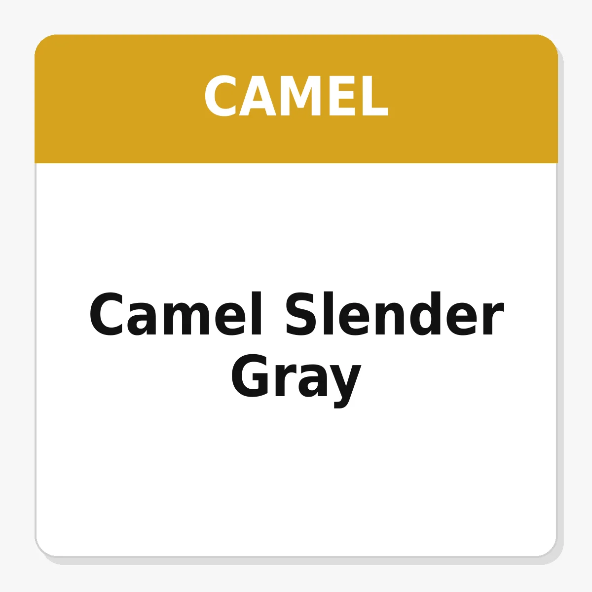 Camel Slender Gray