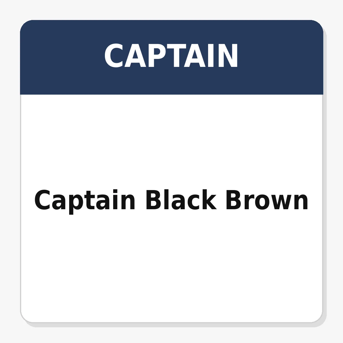 Captain Black Brown
