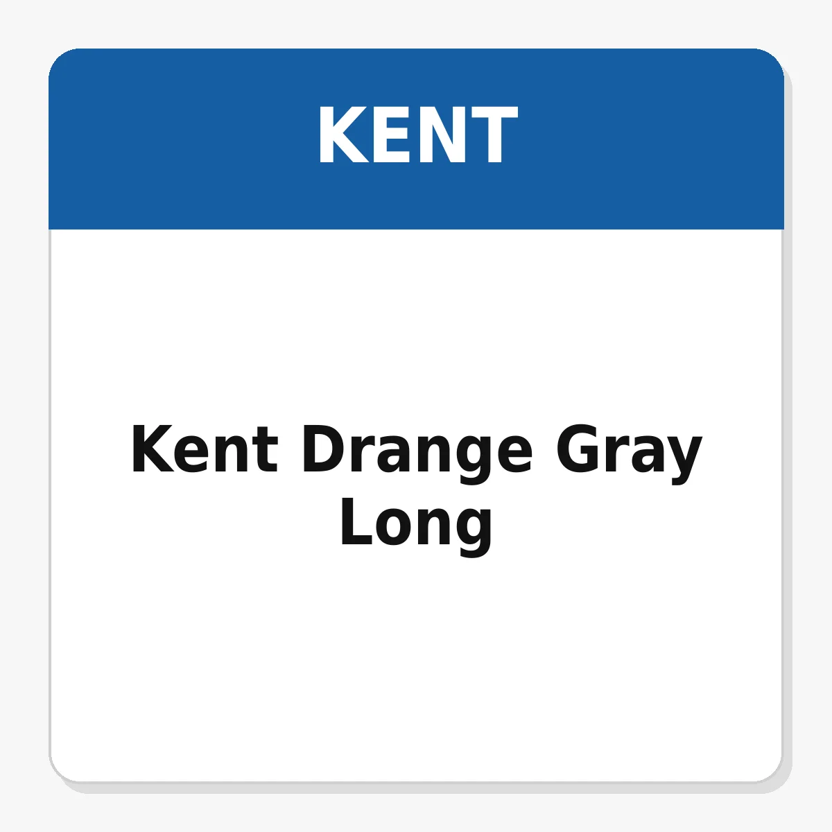 Kent Drange Gray Long