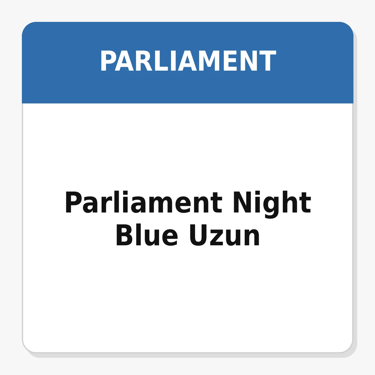 Parliament Night Blue Uzun